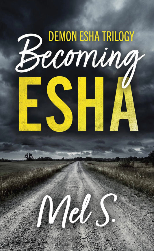 Becoming Esha - Book 2 of Demon Esha Trilogy