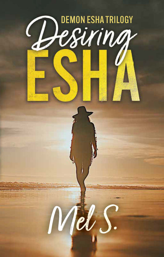 Desiring Esha - Book 3 of Demon Esha Trilogy